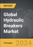 Hydraulic Breakers - Global Strategic Business Report- Product Image