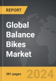 Balance Bikes - Global Strategic Business Report- Product Image