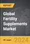 Fertility Supplements - Global Strategic Business Report - Product Image