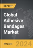 Adhesive Bandages - Global Strategic Business Report- Product Image