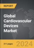 Cardiovascular Devices - Global Strategic Business Report- Product Image