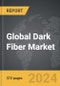 Dark Fiber - Global Strategic Business Report - Product Thumbnail Image