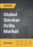 Smoker Grills - Global Strategic Business Report- Product Image