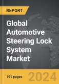 Automotive Steering Lock System - Global Strategic Business Report- Product Image