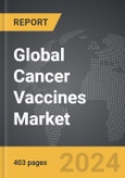 Cancer Vaccines - Global Strategic Business Report- Product Image