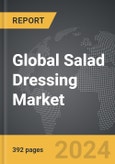 Salad Dressing - Global Strategic Business Report- Product Image