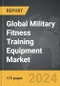 Military Fitness Training Equipment - Global Strategic Business Report - Product Thumbnail Image