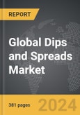 Dips and Spreads - Global Strategic Business Report- Product Image