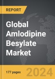 Amlodipine Besylate - Global Strategic Business Report- Product Image