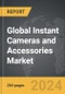 Instant Cameras and Accessories - Global Strategic Business Report - Product Image