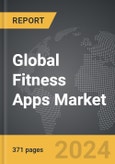 Fitness Apps - Global Strategic Business Report- Product Image