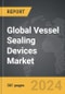 Vessel Sealing Devices - Global Strategic Business Report - Product Thumbnail Image