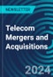 Telecom Mergers and Acquisitions - Product Image