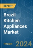 Brazil Kitchen Appliances - Market Share Analysis, Industry Trends & Statistics, Growth Forecasts (2024 - 2029)- Product Image