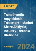 Transthyretin Amyloidosis Treatment - Market Share Analysis, Industry Trends & Statistics, Growth Forecasts (2024 - 2029)- Product Image