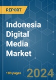 Indonesia Digital Media - Market Share Analysis, Industry Trends & Statistics, Growth Forecasts (2024 - 2029)- Product Image