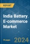 India Battery E-commerce - Market Share Analysis, Industry Trends & Statistics, Growth Forecasts (2024 - 2029) - Product Image