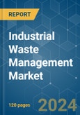 Industrial Waste Management - Market Share Analysis, Industry Trends & Statistics, Growth Forecasts (2024 - 2029)- Product Image