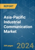 Asia-Pacific Industrial Communication - Market Share Analysis, Industry Trends & Statistics, Growth Forecasts (2024 - 2029)- Product Image