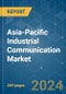 Asia-Pacific Industrial Communication - Market Share Analysis, Industry Trends & Statistics, Growth Forecasts (2024 - 2029) - Product Thumbnail Image