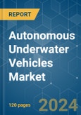 Autonomous Underwater Vehicles - Market Share Analysis, Industry Trends & Statistics, Growth Forecasts (2024 - 2029)- Product Image