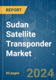 Sudan Satellite Transponder - Market Share Analysis, Industry Trends & Statistics, Growth Forecasts (2024 - 2029)- Product Image