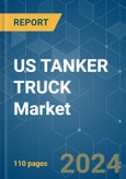 US TANKER TRUCK MARKET - Market Share Analysis, Industry Trends & Statistics, Growth Forecasts (2024 - 2029)- Product Image