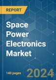 Space Power Electronics - Market Share Analysis, Industry Trends & Statistics, Growth Forecasts (2024 - 2029)- Product Image