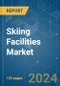 Skiing Facilities - Market Share Analysis, Industry Trends & Statistics, Growth Forecasts (2024 - 2029) - Product Image