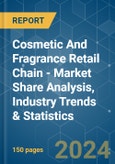 Cosmetic And Fragrance Retail Chain - Market Share Analysis, Industry Trends & Statistics, Growth Forecasts (2024 - 2029)- Product Image