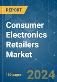 Consumer Electronics Retailers - Market Share Analysis, Industry Trends & Statistics, Growth Forecasts (2024 - 2029)- Product Image