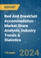 Bed And Breakfast Accommodation - Market Share Analysis, Industry Trends & Statistics, Growth Forecasts (2024 - 2029) - Product Thumbnail Image