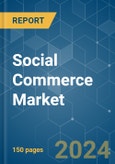 Social Commerce - Market Share Analysis, Industry Trends & Statistics, Growth Forecasts (2024 - 2029)- Product Image