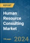 Human Resource Consulting - Market Share Analysis, Industry Trends & Statistics, Growth Forecasts (2024 - 2029) - Product Thumbnail Image