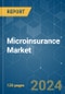 Microinsurance - Market Share Analysis, Industry Trends & Statistics, Growth Forecasts (2024 - 2029) - Product Image