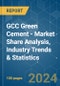 GCC Green Cement - Market Share Analysis, Industry Trends & Statistics, Growth Forecasts (2024 - 2029) - Product Thumbnail Image
