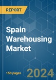 Spain Warehousing - Market Share Analysis, Industry Trends & Statistics, Growth Forecasts (2024 - 2029)- Product Image