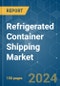 Refrigerated Container Shipping - Market Share Analysis, Industry Trends & Statistics, Growth Forecasts (2024 - 2029) - Product Image