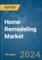 Home Remodeling - Market Share Analysis, Industry Trends & Statistics, Growth Forecasts (2024 - 2029) - Product Image