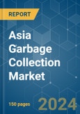 Asia Garbage Collection - Market Share Analysis, Industry Trends & Statistics, Growth Forecasts (2024 - 2029)- Product Image