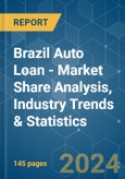 Brazil Auto Loan - Market Share Analysis, Industry Trends & Statistics, Growth Forecasts (2024 - 2029)- Product Image