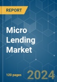 Micro Lending - Market Share Analysis, Industry Trends & Statistics, Growth Forecasts (2024 - 2029)- Product Image