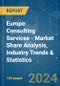 Europe Consulting Services - Market Share Analysis, Industry Trends & Statistics, Growth Forecasts (2024 - 2029) - Product Thumbnail Image