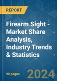 Firearm Sight - Market Share Analysis, Industry Trends & Statistics, Growth Forecasts (2024 - 2029)- Product Image