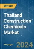 Thailand Construction Chemicals - Market Share Analysis, Industry Trends & Statistics, Growth Forecasts (2024 - 2030)- Product Image