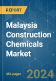 Malaysia Construction Chemicals - Market Share Analysis, Industry Trends & Statistics, Growth Forecasts (2024 - 2030)- Product Image