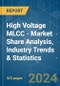 High Voltage MLCC - Market Share Analysis, Industry Trends & Statistics, Growth Forecasts (2024 - 2029) - Product Image