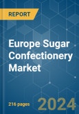 Europe Sugar Confectionery - Market Share Analysis, Industry Trends & Statistics, Growth Forecasts (2024 - 2030)- Product Image