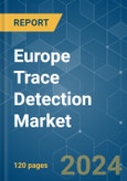 Europe Trace Detection - Market Share Analysis, Industry Trends & Statistics, Growth Forecasts (2024 - 2029)- Product Image