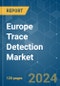 Europe Trace Detection - Market Share Analysis, Industry Trends & Statistics, Growth Forecasts (2024 - 2029) - Product Thumbnail Image